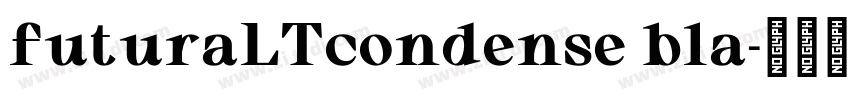 futuraLTcondense bla字体转换
